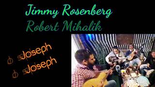 Jimmy Rosenberg  Joseph Joseph Robert Mihalil
