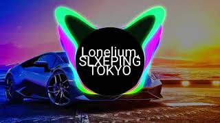 Lonelium, SLXEPING TOKYO - I WANT YOU|music 2023