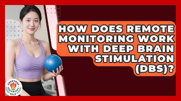 How Does Remote Monitoring Work With Deep Brain Stimulation (DBS)? - Everyday Parkinsons Help