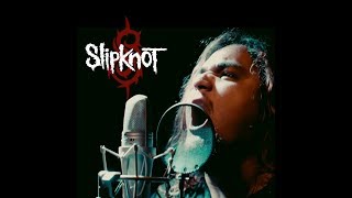 Slipknot - Wait and Bleed (Vocal Cover)