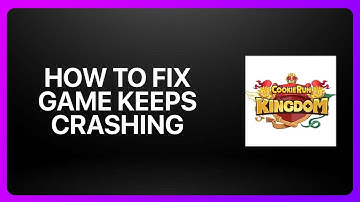 How To Fix “Game Keeps Crashing” In Cookie Run Kingdom 2025! Tutorial