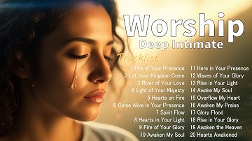 Fire of Your Presence💕Unspoken Hallelujah Worship Live 2025🙏For Deep Healing and Complete Surrender