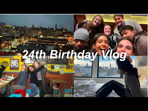 24th Birthday Vlog