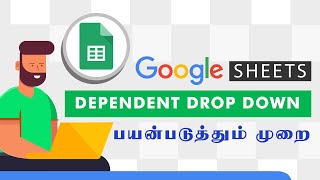 Dynamic Dependent Drop Down Lists in Google Sheets in Tamil