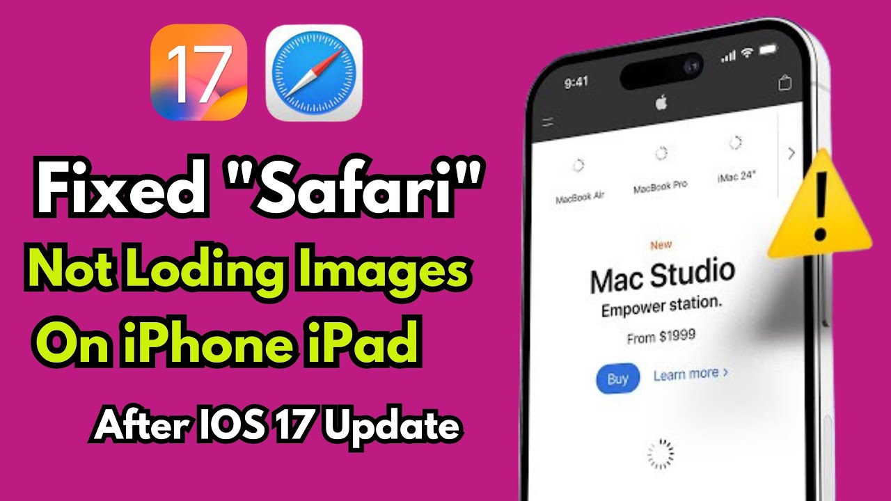 [FIXED] Safari No Loding Images On iPhone iPad After Update iOS 17 ...