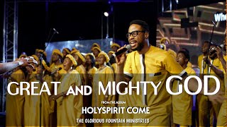 GREAT AND MIGHTY GOD OFFICIAL VIDEO
