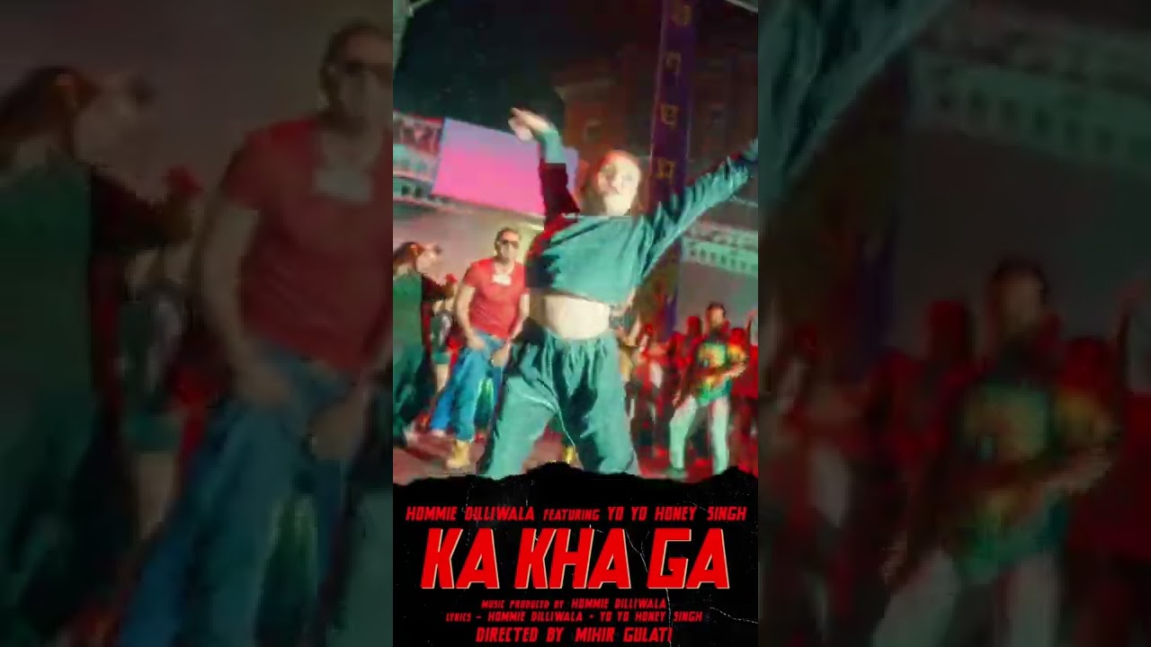 #KaKhaGa is out now !!! Hommie Dilliwala feat. Yo Yo Honey Singh