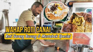 Wahap Roti Canai, Jln Dato Keramat - Roti Sarang Burung & Murtabak Special