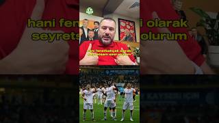 Ertem Şener Galatasaray Maçını Bir Fenerbahçeli Olarak Seyretsem Sinir Olurum.