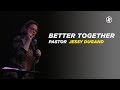 Better Together: Bff | Pastor Jessy Dugand