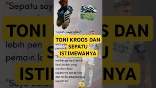 kunci dari sukses toni kroos, pakai sepatu jebol #shortvideo #football #tonikroos