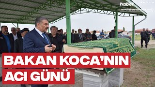 Sağlık Bakanı Fahrettin Kocanın acı günü