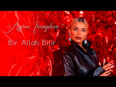 Aysun İsmayılova - Bir Allah Bilir 2023 (Official Video)