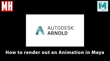 How to render out your Animation sequence in Maya 2020 using Arnold