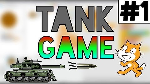 Scratch Tutorial: How to Create an Awesome Multiplayer Tank Game! Part 1