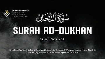❤️😞 Bilal Darbali (بلال دربالي) | Surah Ad-Dukhan (سوره الدخان) 😞❤️