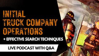 Effective Firefighter Search Techniques Initial Operations Of An Aggressive Truck Company