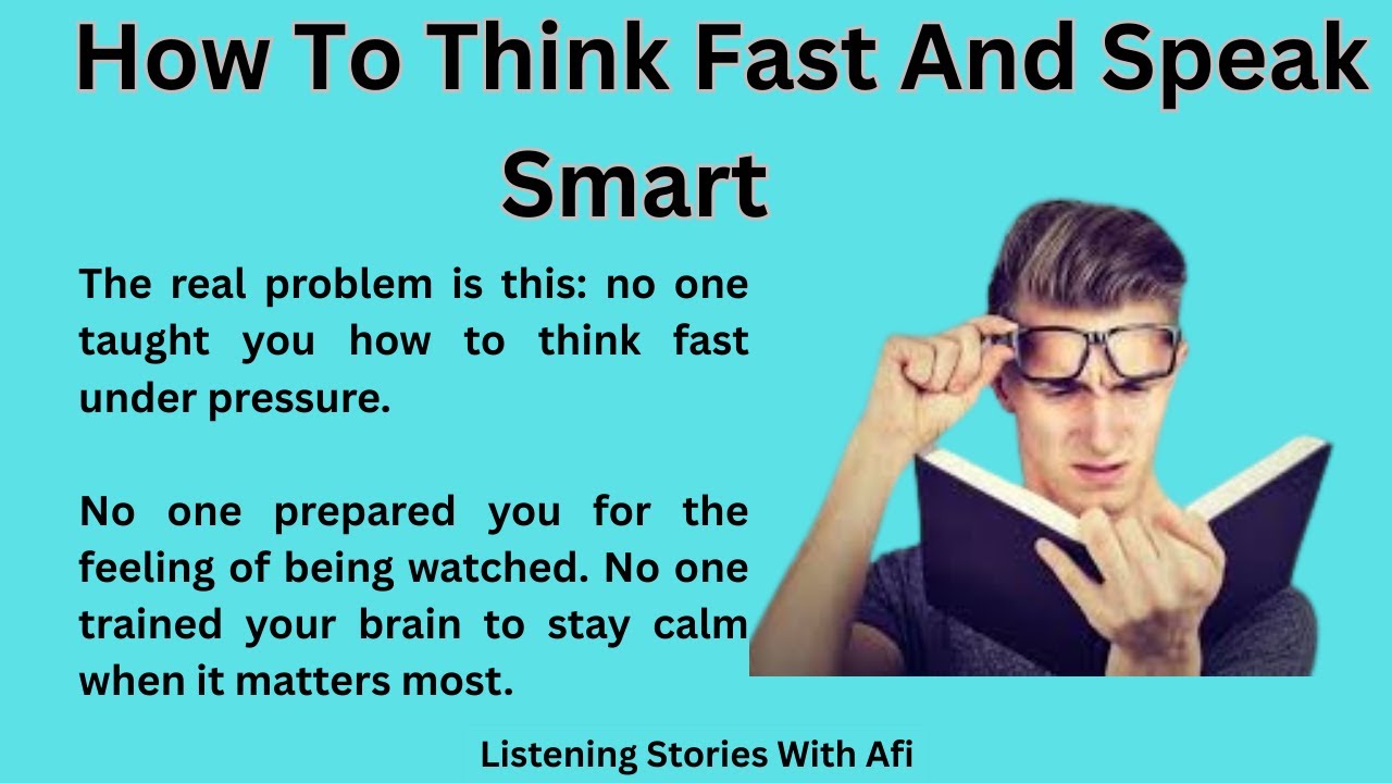 Think Fast, Speak Smart || Improve Your English Fluency || Graded ...