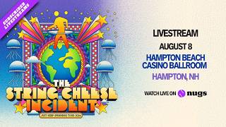 The String Cheese Incident 8/8/26 Hampton Beach Casino Ballroom, Hampton, NH