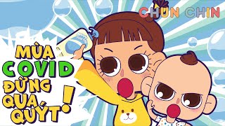 Mùa Covid, Đừng Qua Quýt Chun Chin Nhạc Thiếu Nhi Cực Quẩy 2020
