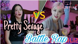 BATTLE RAP JISOO AND ROSE BLACKPINK PRETTY SEVAGE