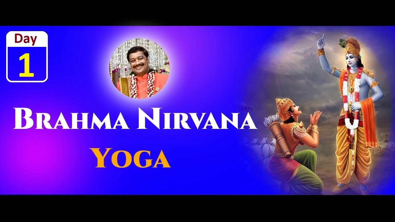 D1BRAHMA NIRVANA YOGA Slokas 1 & 2 Bhagavath Geetha Truth