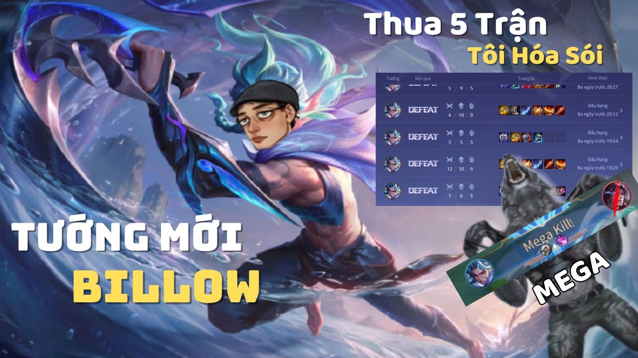Tôi Hóa Sói Ăn MEGAKILL Sau Chuỗi Thua Tướng Mới BILLOW
