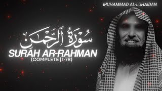Download lagu Surah Ar-Rahman (Complete | 1-78) - Muhammad Al-Luhaidan - QURAN is LIFE