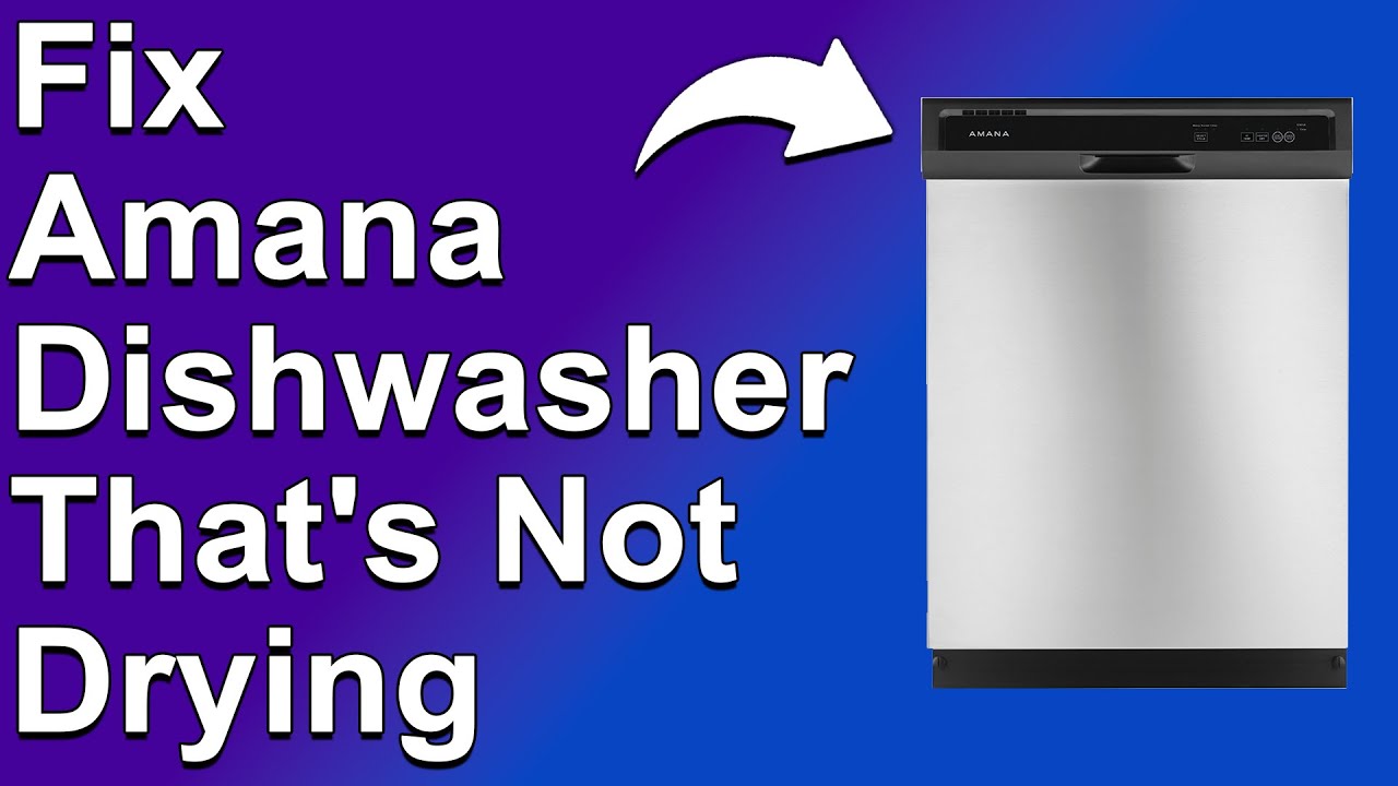 Amana Dishwasher Not Drying: Quick Fixes to Dry Dishes Fast