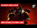 World eaters update  khornes own legion