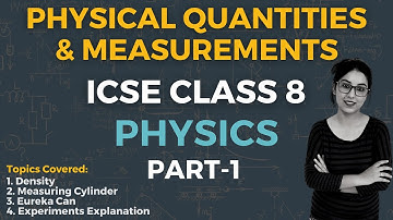 Physical Quantities and Measurements | ICSE CLASS 8 Physics | Part - 1