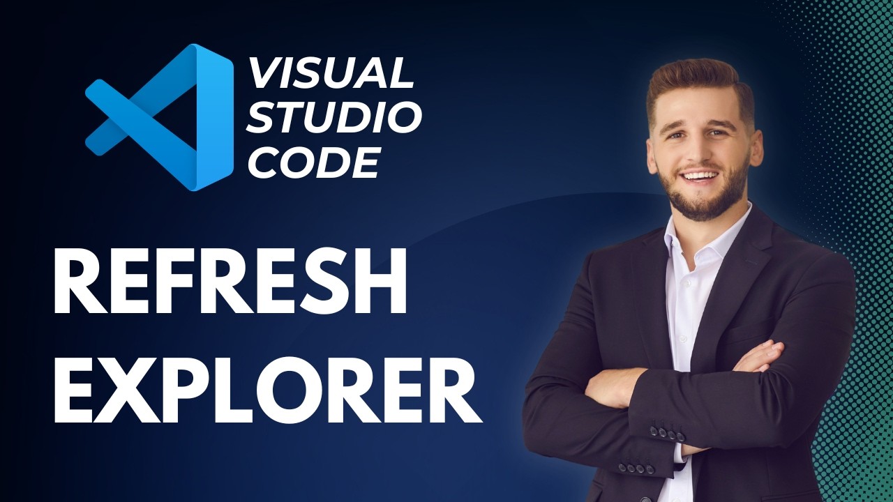 How to Refresh Explorer in Visual Studio Code | Step-by-Step Guide 2026 ...
