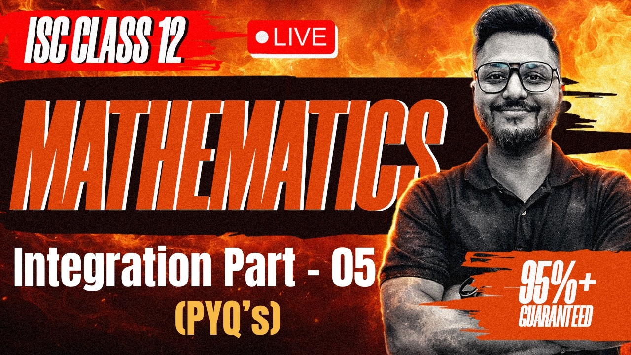 Integration Part 5 | ISC Board Class 12th | Integration PYQ's for ISC Board | By Yash Maheshwari Sir