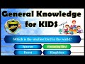 General Knowledge Quiz for Kids