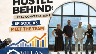 Meet the Villas Team | Real Estate Stories, Wins, Losses & Lessons Learned