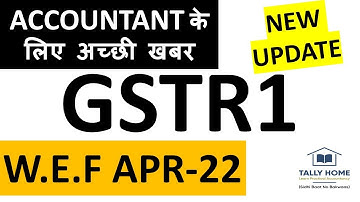 NEW GSTR1 DASHBOARD | RECENT CHANGES IN GSTR1 | NEW UPDATE ON GSTR1 RETURN W.EF. APR-22