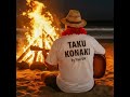 TAKU KONAKI