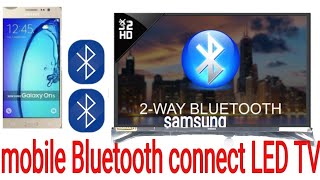 Apna mobile se bluetooth led tv kaise connect kare ko karna ke mp3
song sunna iske alawa speake...