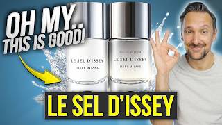 The Best One! Issey Miyake Le Sel d'issey EDT vs EDP in a FULL Comparison
