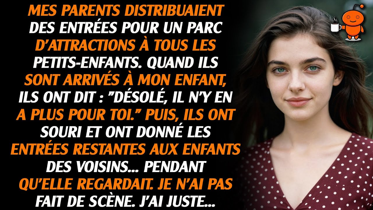 Mes parents distribuaient des entrées pour un parc d'attractions à tous les petits-enfants. Mais...