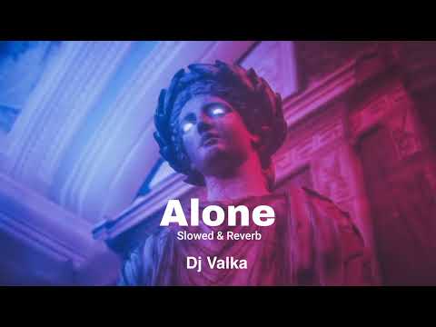 Alone - Dj Valka | Alan Walker Mashup |