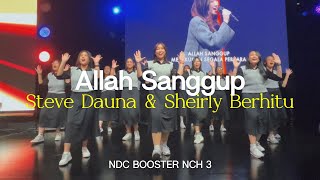 Download Lagu Allah Sanggup (Steve Dauna \u0026 Sheirly Berhitu) - NDC Booster NCH 3 MP3