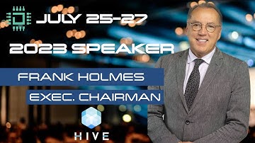 HIVE Blockchain Speaker- Frank Holmes