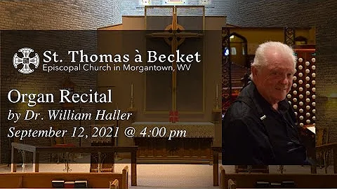 Organ Recital by Dr. William Haller