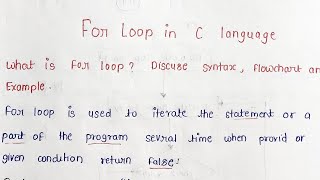 For Loop in C Language || What is for loop. Write a Syntax Flowchart with Program Explain in Hindi..