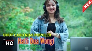 Dhut Lagu Nias Populer || Hatö Dua Wongi || Video Lirik