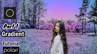 Cara Mudah Edit Foto di Aplikasi Polarr || Gradient effect part 1 || Polarr Tutorial screenshot 4