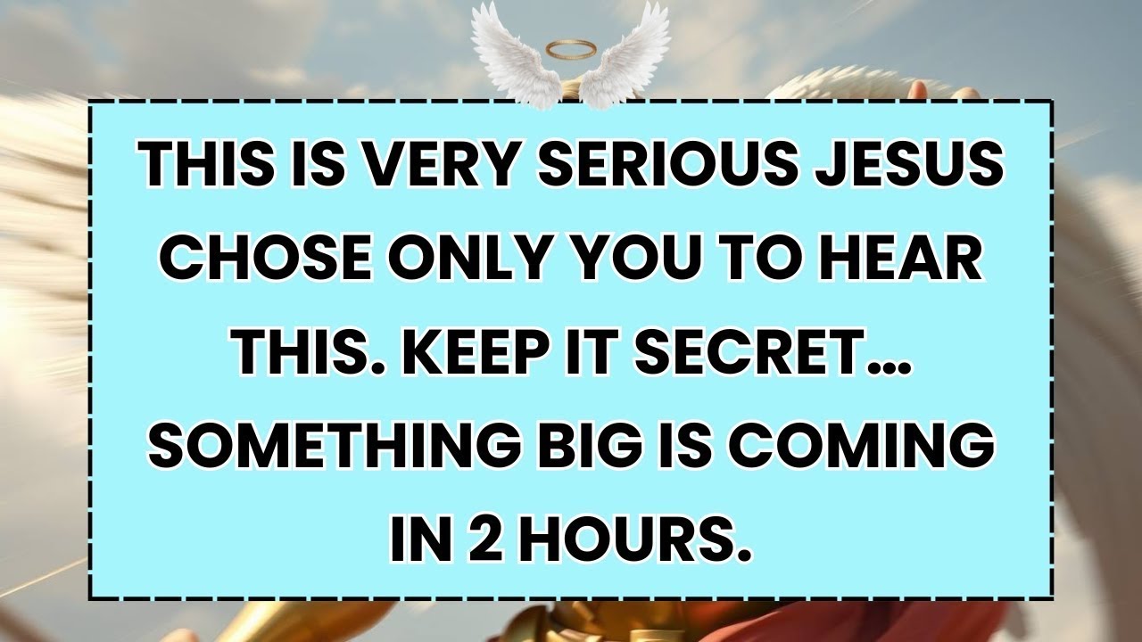♾️ This Is Very Serious Jesus Chose Only You To Hear This. Keep It Secret… Something Big Is Coming..