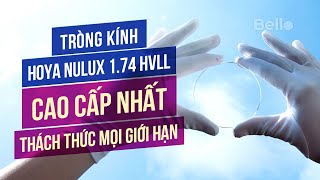Ultra-Premium Hoya Nulux 1.74 HVLL Lenses with Top-Tier Coating That Challenges All Limits