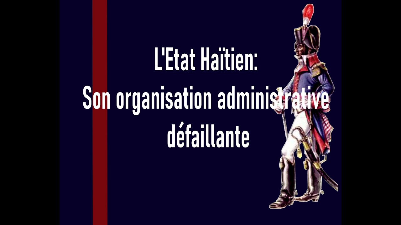 L'Etat Haïtien | organisation administrative